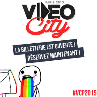 achetez vos places pour le Video City Paris 2015 ! 